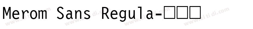 Merom Sans Regula字体转换